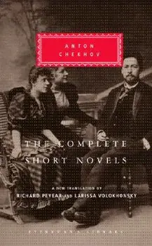 The Complete Short Novels, Hardcover/Anton Chekhov