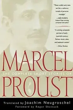 The Complete Short Stories of Marcel Proust, Paperback/Marcel Proust