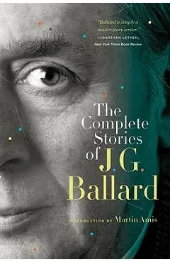 The Complete Stories of J. G. Ballard - J. G. Ballard