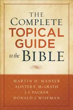 The Complete Topical Guide to the Bible, Paperback/Martin Hugh Manser