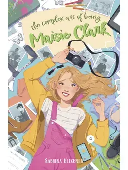 The Complex Art of Being Maisie Clark, Paperback/Sabrina Kleckner