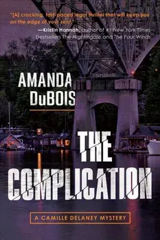 The Complication. A Camille Delaney Mystery, Paperback/Amanda DuBois