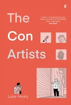 The Con Artists. Main, Hardback/Luke Healy