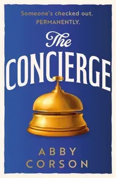 The Concierge, Paperback/Abby Corson