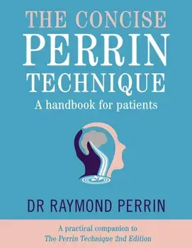 The Concise Perrin Technique. A Handbook for Patients, Paperback/***