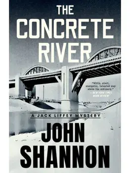 The Concrete River, Paperback/John Shannon