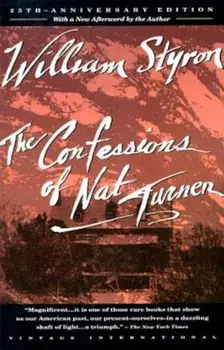 The Confessions of Nat Turner, Paperback/William Styron
