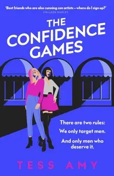 The Confidence Games, Paperback/Tess Amy