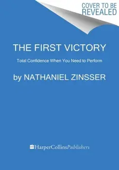 The Confident Mind. A Battle-Tested Guide to Unshakable Performance, Hardback/Dr. Nate Zinsser