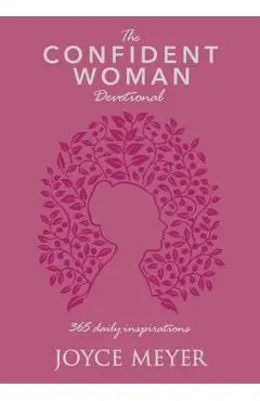 The Confident Woman Devotional: 365 Daily Inspirations - Joyce Meyer