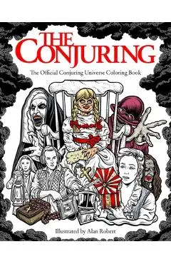 The Conjuring: The Official Conjuring Universe Coloring Book - Alan Robert