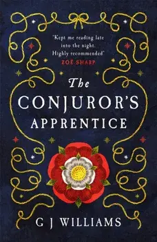 The Conjuror's Apprentice. (The Tudor Rose Murders Book 1), Paperback/G J Williams