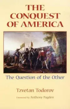 The Conquest of America: The Question of the Other, Paperback/Tzvetan Todorov