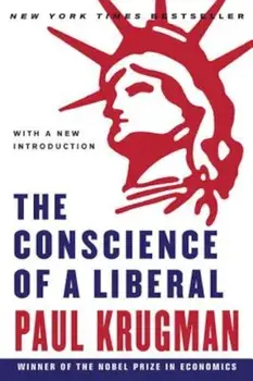 The Conscience of a Liberal, Paperback/Paul Krugman