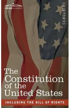 The Constitution of the United States: including the Bill of Rights - Us Founding Fathers