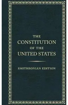 The Constitution of the United States, Smithsonian Edition - Founding Fathers