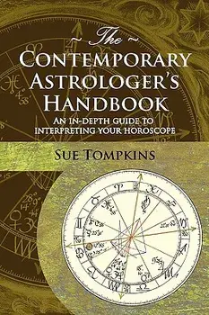 The Contemporary Astrologer's Handbook, Paperback/Sue Tompkins