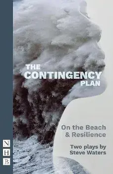 The Contingency Plan. Two plays, 2022 edition, Paperback/Steve Waters