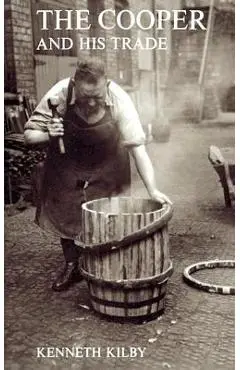 The Cooper and His Trade - Kenneth Kilby