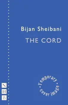 The Cord, Paperback/Bijan Sheibani