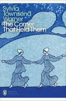 The Corner That Held Them/Sylvia Townsend Warner