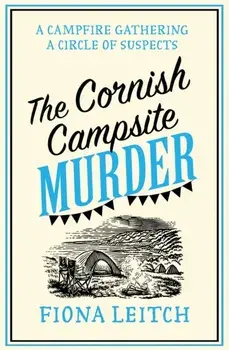 The Cornish Campsite Murder, Paperback/Fiona Leitch