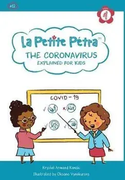 The Coronavirus Explained for Kids, Hardcover/Krystel Armand Kanzki