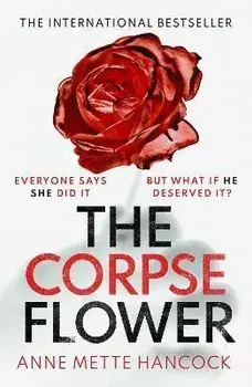 The Corpse Flower, Paperback/Annette Hancocks