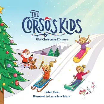 The Corso's Kids: The Christmas Minute, Hardback/Peter Hess