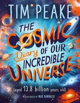 The Cosmic Diary of our Incredible Universe, Paperback/***
