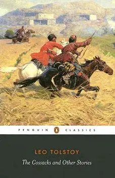 The Cossacks and Other Stories, Paperback/Leo Tolstoy