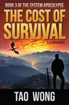 The Cost of Survival: A LitRPG Apocalypse, Paperback/Tao Wong