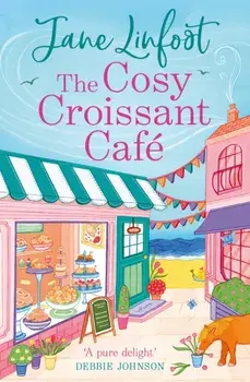 The Cosy Croissant Cafe, Paperback/Jane Linfoot