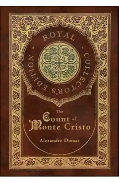 The Count of Monte Cristo (Royal Collector's Edition) (Case Laminate Hardcover with Jacket) - Alexandre Dumas