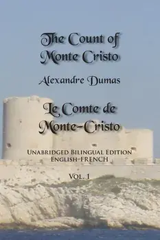 The Count of Monte Cristo, Volume 1: Unabridged Bilingual Edition: English-French, Paperback/Alexandre Dumas