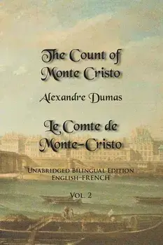The Count of Monte Cristo, Volume 2: Unabridged Bilingual Edition: English-French, Paperback/Alexandre Dumas