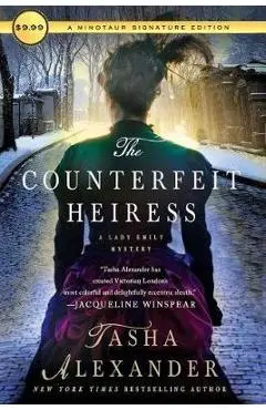 The Counterfeit Heiress: A Lady Emily Mystery - Tasha Alexander