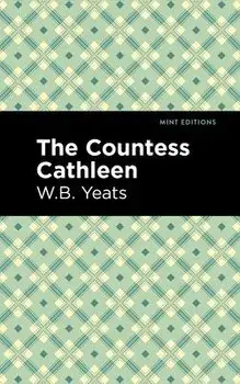The Countess Cathleen, Paperback/William Butler Yeats