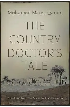 The Country Doctor's Tale - Mohamed Mansi Qandil