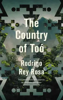 The Country of Too, Paperback/Rodrigo Rey Rosa