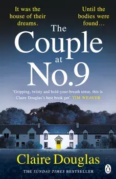The Couple at No 9. The unputdownable and nail-biting new thriller from the bestselling author of Local Girl Missing, Paperback/Claire Douglas