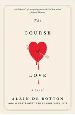 The Course of Love - Alain De Botton