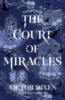 The Court of Miracles, Paperback/Victor Dixen
