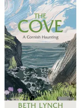 The Cove. A Cornish Haunting, Paperback/Beth Lynch
