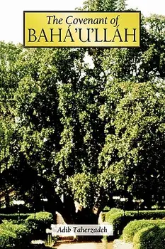 The Covenant of Baha'u'llah, Paperback/Adib Taherzadeh