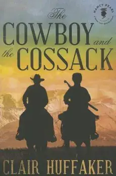 The Cowboy and the Cossack, Paperback/Clair Huffaker