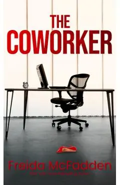 The Coworker - Freida Mcfadden