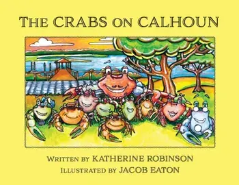The Crabs on Calhoun, Paperback/Katherine Robinson