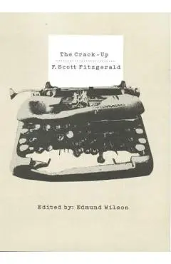 The Crack-Up - F. Scott Fitzgerald
