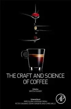 The Craft and Science of Coffee, Hardcover/Britta Folmer